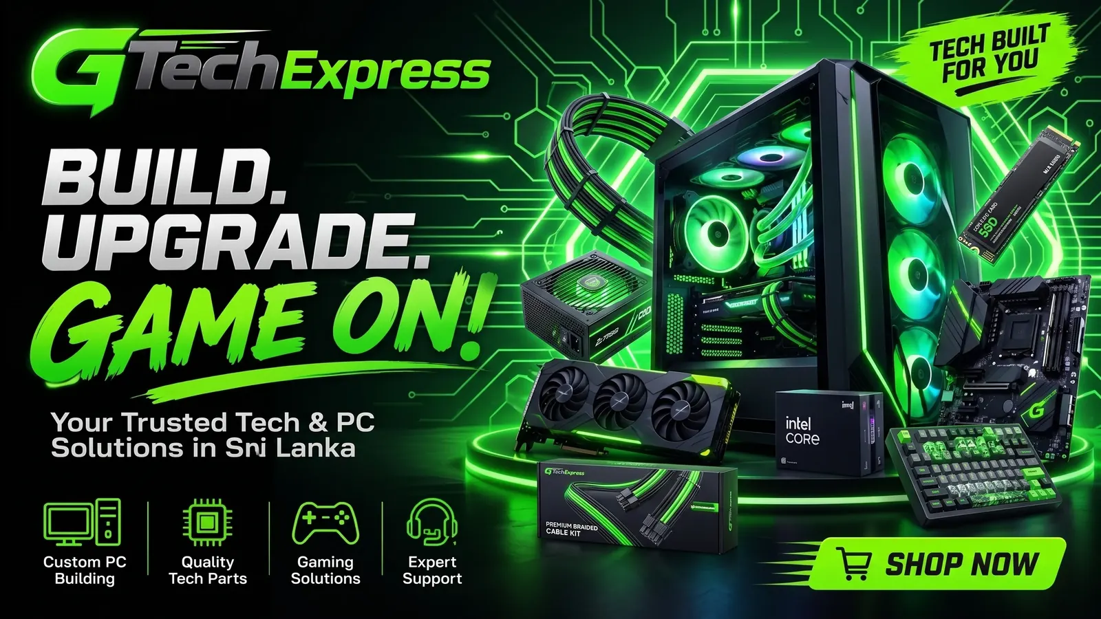 GTECH Express — Build. Upgrade. Game On. Custom PC building, quality tech parts, gaming solutions and expert support in Sri Lanka.